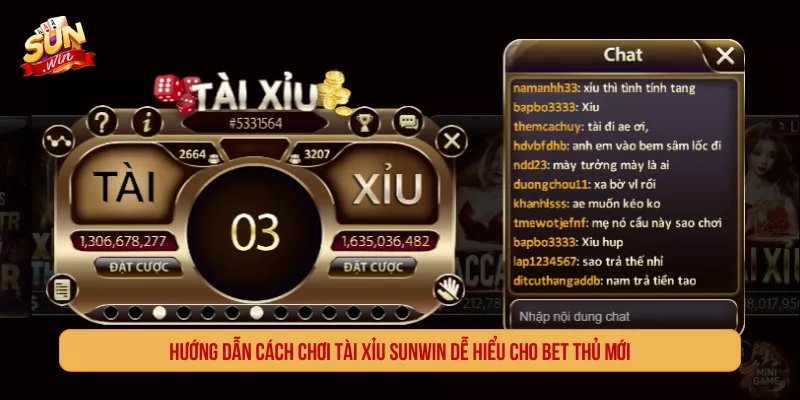 Hướng Dẫn Cách Chơi Tài Xỉu Sunwin Dễ Hiểu Cho Bet Thủ Mới