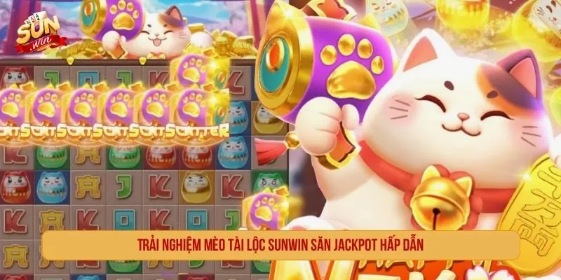 Mèo Tài Lộc SUNWIN