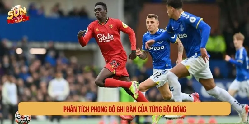 Phân tích phong độ ghi bàn của từng đội bóng
