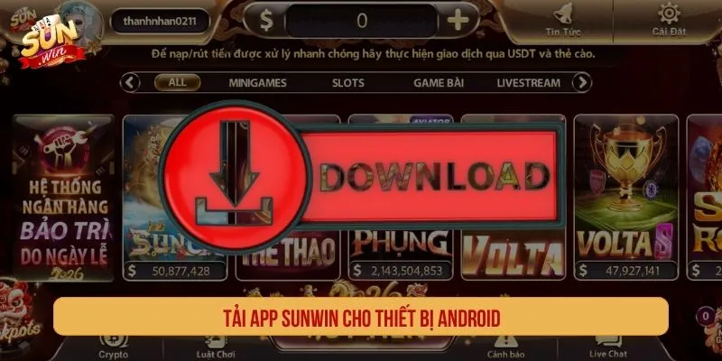 Tải app SUNWIN cho thiết bị Android